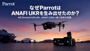 Parrotロゴと「なぜParrotはANAFI UKRを生み出せたのか？」の題名を添えた、夕景を飛ぶANAFI UKRのブログヒーロー